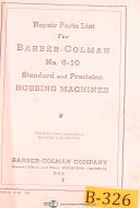 Barber Colman-Barber Colman 6-10, Gear Hobbing Machine, Repair Parts Lists Manual Year (1966)-6-10-01